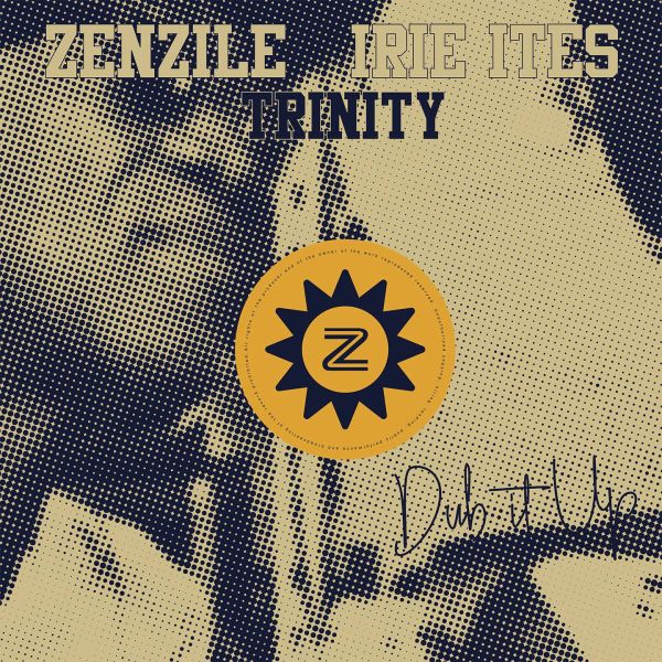 No Worry Yourself - Trinity & Zenzile & Irie Ites